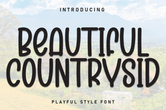 Beautiful Countrysid: A Display Font with Rustic Charm