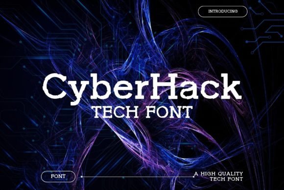 Cyberhack: A Font That Elevates Your Brand’s Future