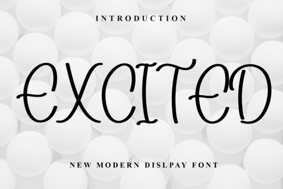 Excited Display Font for Elegant Editorial Design
