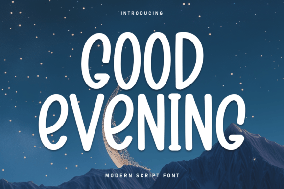 Good Evening: A Script Font for Warm, Handmade Design