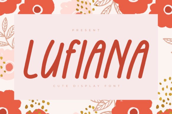 Lufiana: A Playful Display Font for Trendy Editorial Designs