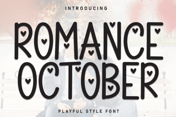 Romance October: A Font That Elevates Your Brand’s Visual Story